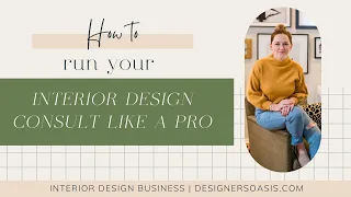How to run your Interior Design Consultation like a Pro