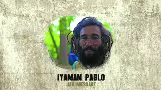 Jah Message - Iyaman Pablo - Zombie Riddim