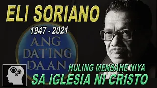 PAGPANAW ni ELI SORIANO at  HULING MENSAHE nya sa IGLESIA NI CRISTO | Jevara PH