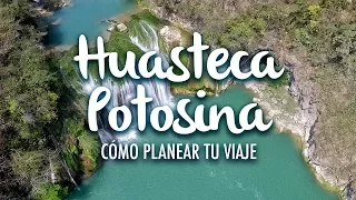 Huasteca Potosina, how to plan your trip