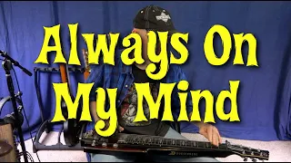 Always On My Mind - LapSteel cover in Open D tuning