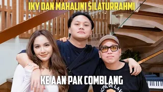 IKY DAN MAHALINI SILATURRAHMI KE AAN PAK COMBLANG MENUJU HARI PERNIKAHAN