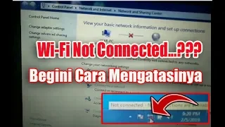 Cara Atasi Wifi Mati, Wifi Tidak Mau Konek (  Not Connected Wifi ) Pada Windows 7