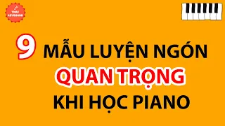 9 Mẫu Luyện Ngón Piano Quan Trọng Khi Tự Học Piano