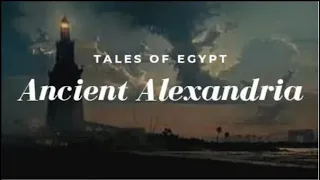 Secrets of ancient Alexandria