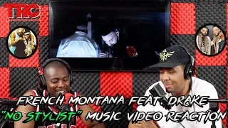 French Montana feat. Drake "No Stylist" Music Video Reaction