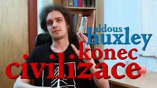 EP106 aldous huxley - konec civilizace