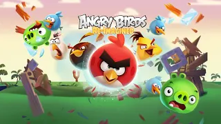 Angry Birds Re-Imagined (Gameplay Trailer)