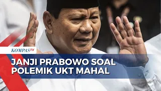 Polemik UKT Mahal, Prabowo Sebut Usahakan Bisa Kuliah Gratis