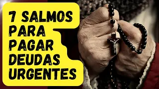 7 SALMOS PARA PAGAR DEUDAS URGENTES