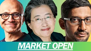 AMD, MICROSOFT, AND GOOGLE DETERMINE THE FATE OF THE STOCK MARKET TODAY | MARKET OPEN