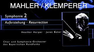 Mahler - Symphony No.2 ''Resurrection'' (reference recording: Otto Klemperer, Bayerischen Rundfunks)