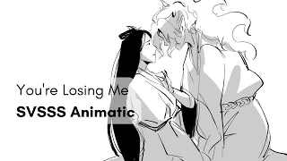 REUPLOAD You're Losing Me [BINGQIU] || SVSSS Animatic