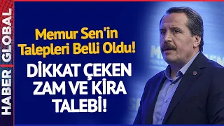 SON DAKİKA I Memur Sen'in Toplu Sözleşme Talepleri Belli Oldu! Dikkat Çeken Zam Talebi