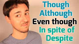 Although, though, even though, despite y in spite of | Gramática Inglés