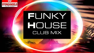 FUNKY HOUSE CLUB MIX BY STEFANO DJ STONEANGELS