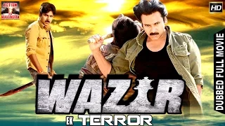 Wazir Ek Terror l 2016 l South Indian Movie Dubbed Hindi HD Full Movie