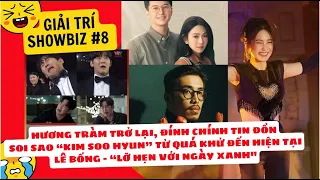 Giải trí Showbiz #8: Hương Tràm trở lại, đính chính tin đồn; Kim Soo Hyun và Lê Bống đỉnh trên phim