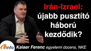 Irán - Izrael: újabb pusztító háború kezdődik? Kaiser Ferenc, Inforádió, Aréna