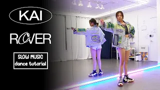 KAI 카이 'Rover' Dance Tutorial | SLOW MUSIC + Mirrored