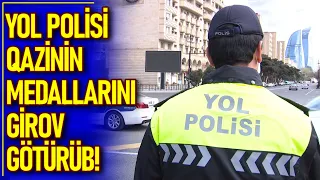 ŞOK! Yol Polisi qazinin medallarını girov götürüb! 21.4.24