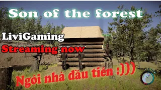 [Son of the forest] hành trình phá đảo cùng anh em !!!