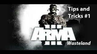 Arma III - Wasteland Tips and Tricks #1