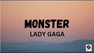 Monster - Lady Gaga Lyrics Video