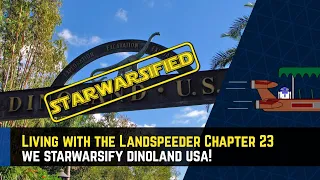 Starwarsifying Dinoland USA!