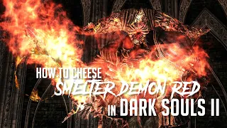 How to Cheese Smelter Demon (Red) in Dark Souls 2 (2023 Update - Easy Kill)