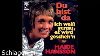 Haide Hansson - Ich Weiss Genau, Es Wird Gescheh'n - 1971