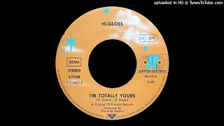 HI-GLOSS - I'M TOTALLY YOURS - 1981 - SOUL & FUNK CONNECTION