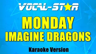 Imagine Dragons - Monday (Karaoke Version)