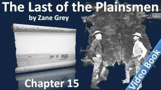 Chapter 15 - The Last of the Plainsmen by Zane Grey - Jones on Cougars