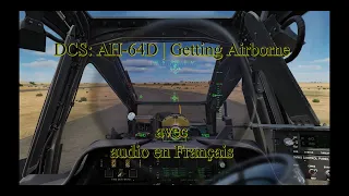 20bis- DCS: AH-64D | Getting Airborne (Audio Français)