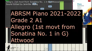 2021-2022 ABRSM Piano Grade 2 A1 Allegro (1st movt from Sonatina No. 1 in G) Attwood