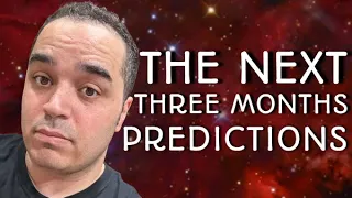 All Signs! The Next 3 Month PREDICTIONS! July 11th, 2023 - October 11, 2023