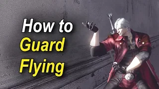 Devil May Cry 4 - Guard Flying Tutorial