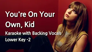 You're On Your Own, Kid (Lower Key -2) Karaoke with Backing Vocals