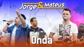 Jorge & Mateus - Onda - [DVD Ao Vivo em Jurerê] - (Clipe Oficial)