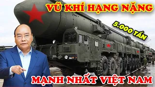 7 越南最大的重型武器帮助我们自信地保卫我们的国家
