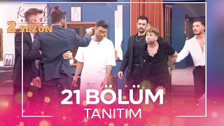 Kısmetse Olur: Aşkın Gücü 2. Sezon 21. Bölüm TANITIM