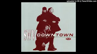 SWV- Downtown- LP Version