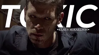 Klaus Mikaelson || Toxic