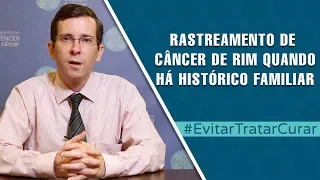 Rastreamento de câncer de rim | Evitar Tratar Curar #37