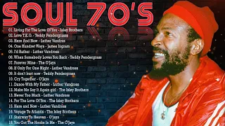 The Very Best Of SOUL 70's - Marvin Gaye, O'Jays, Isley Brothers, Luther Vandross, Teddy Pendergrass