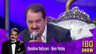 İbrahim Tatlıses - Ben Yetim