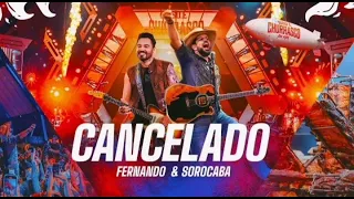 Fernando & Sorocaba - Cancelado (DVD Isso é Churrasco On Fire)