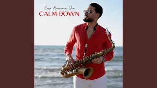 Calm Down (Sax Version)