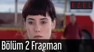 Ezel 2.Bölüm Fragmanı